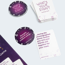 Load image into Gallery viewer, What's Your Sign?