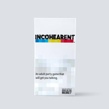 Load image into Gallery viewer, Incohearent - Adult Party Game by What Do You Meme™
