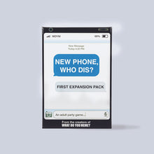 Load image into Gallery viewer, New Phone, Who Dis? Expansion Pack