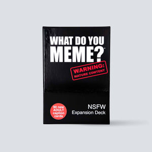 NSFW Expansion Pack for What Do You Meme™ - Adult Party Game